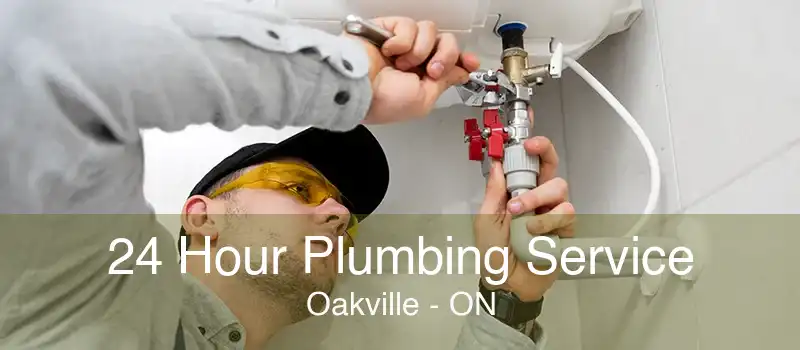 24 Hour Plumbing Service Oakville - ON