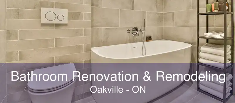 Bathroom Renovation & Remodeling Oakville - ON