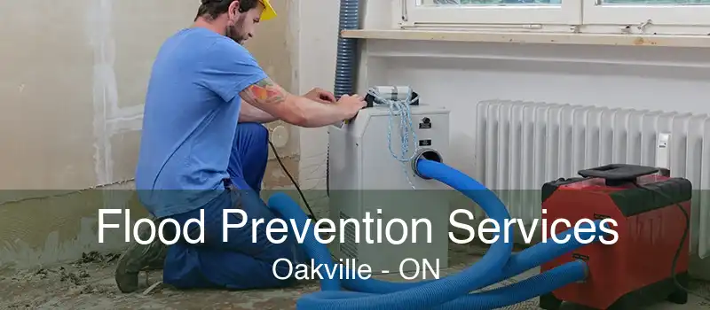 Flood Prevention Services Oakville - ON