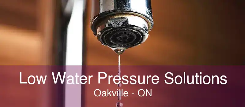 Low Water Pressure Solutions Oakville - ON