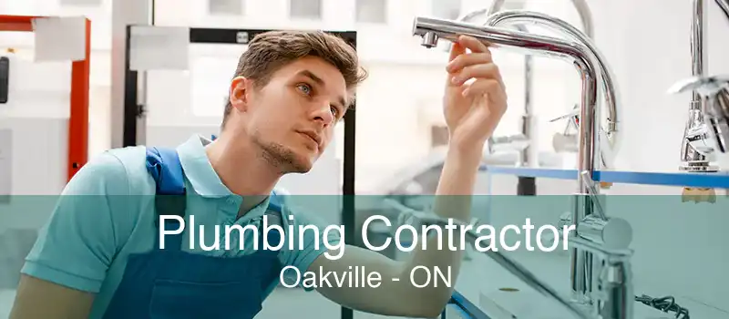 Plumbing Contractor Oakville - ON